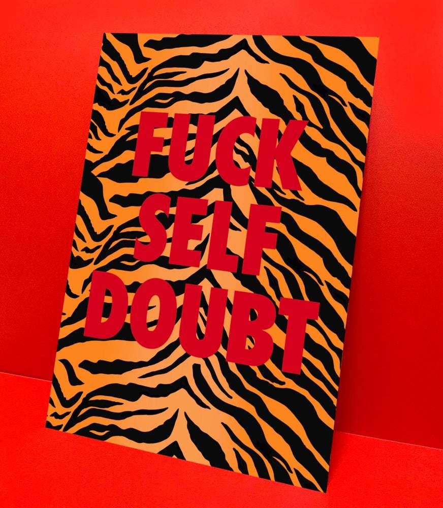 F*CK SELF DOUBT orange tiger art print - laurieleestudio